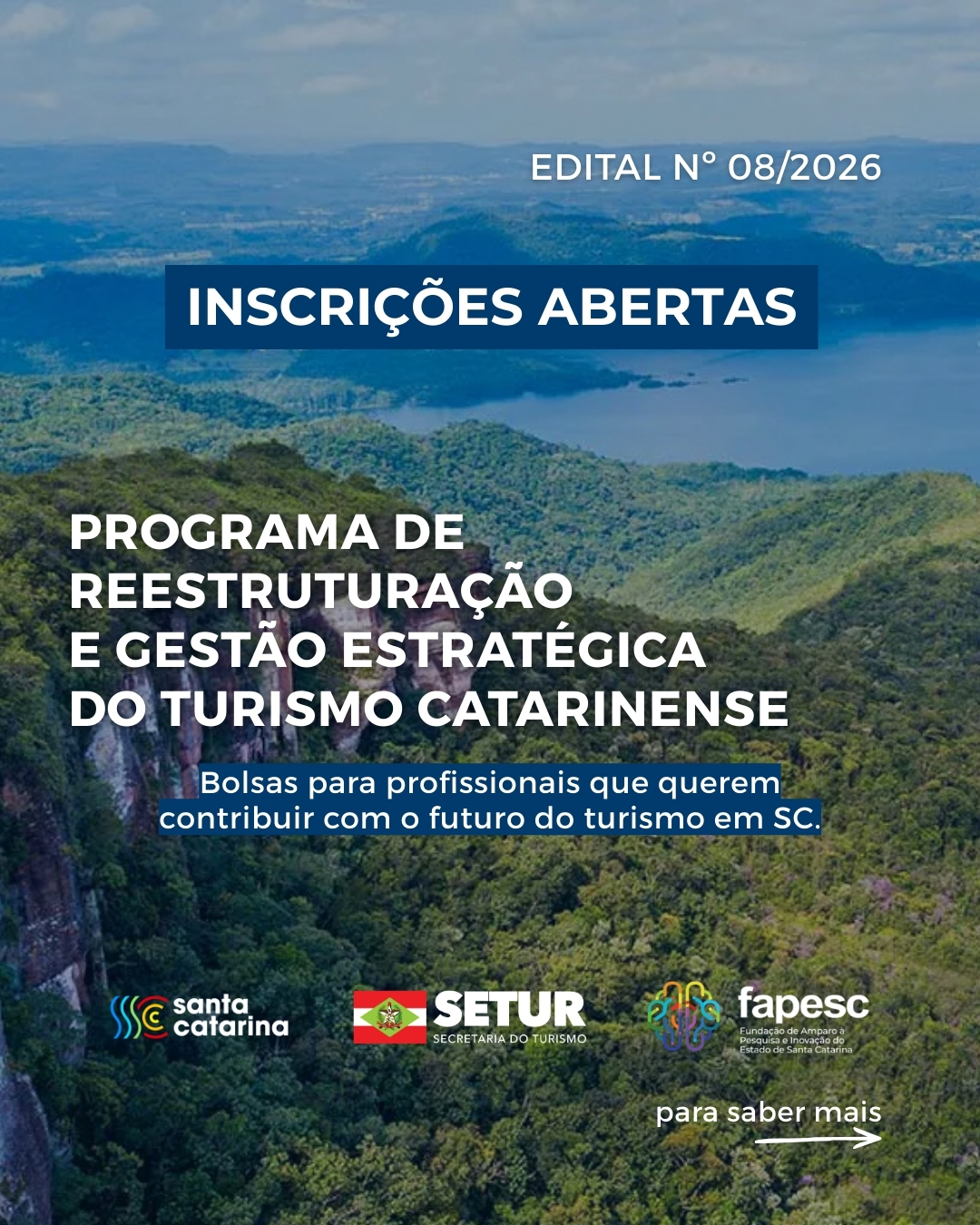 ABERTAS AS INSCRIÇÕES PARA O PROGRAMA DE REESTRUTURAÇÃO E GESTÃO ESTRATÉGICA DO TURISMO CATARINENSE