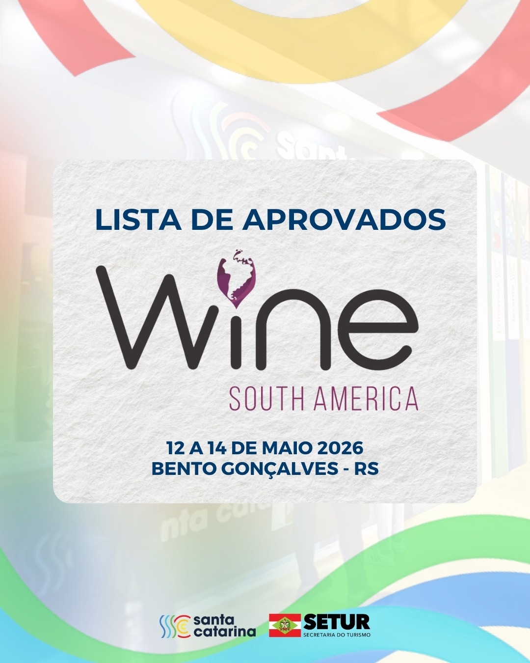 Lista de Aprovados para a Wine South America em Bento Gonçalves – RS